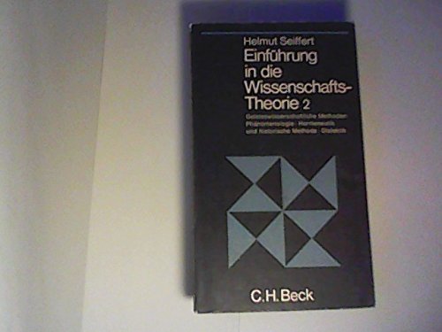 Beispielbild fr Einfhrung in die Wissenschaftstheorie.Bd. 2. Geisteswissenschaftliche Methoden : Phnomenologie, Hermeneutik und historische Methode, Dialektik. zum Verkauf von Versandantiquariat Felix Mcke