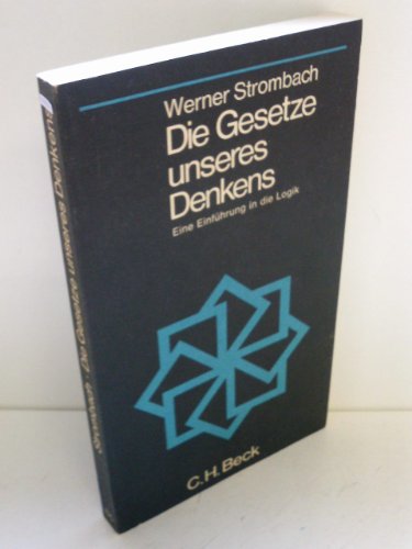 Stock image for Werner Strombach: Die Gesetze unseres Denkens - Eine Einfhrung in die Logik for sale by Versandantiquariat Felix Mcke