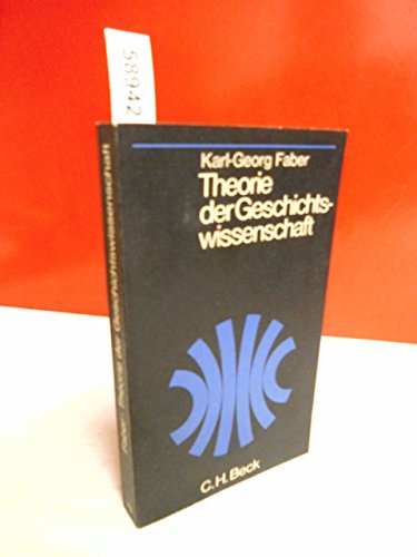 Imagen de archivo de Theorie der Geschichtswissenschaft. a la venta por medimops