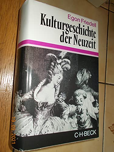 Kulturgeschichte der Neuzeit. Die Krisis der europäischen Seele von der schwarzen Pest bis zum Er...