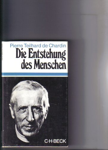 Die Entstehung des Menschen/Der Mensch im Kosmos. 2 Bände - Chardin, Pierre Teilhard de