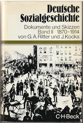 Stock image for Deutsche Sozialgeschichte. Dokumente und Skizzen, Band I. 1815 - 1870, Band II 1870 - 1914. 2 Bnde. for sale by Antiquariat & Verlag Jenior