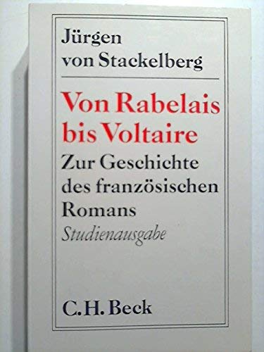 Beispielbild fr Von Rabelais bis Voltaire. Zur Geschichte des franzsischen Romans zum Verkauf von medimops