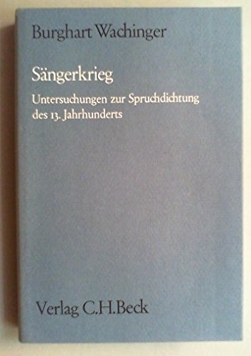 Stock image for SNGERKRIEG Untersuchungen zur Spruchdichtung des 13. Jahrhunderts. for sale by German Book Center N.A. Inc.