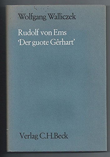 Stock image for Rudolf von Ems Der guote Ge?rhart (Mu?nchener Texte und Untersuchungen zur deutschen Literatur des Mittelalters) (German Edition) for sale by Concordia Books