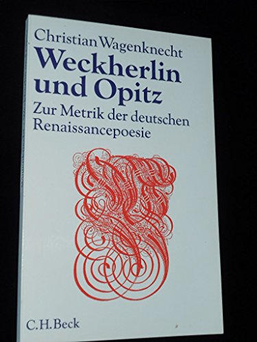 Stock image for Weckherlin und Opitz - Zur Metrik der deutschen Renaissancepoesie for sale by medimops