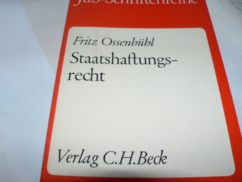 Staatshaftungsrecht [von Fritz Ossenbühl]; - Fritz Ossenbühl