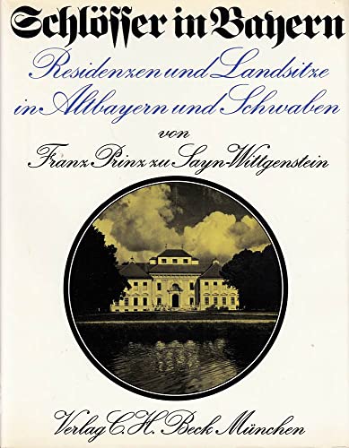 Stock image for Schlsser in Bayern. Residenzen und Landsitze in Altbayern und Schwaben for sale by medimops