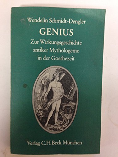 Beispielbild fr Genius. Zur Wirkungsgeschichte antiker Mythologeme in der Goethezeit. zum Verkauf von Antiquariat Dr. Rainer Minx, Bcherstadt