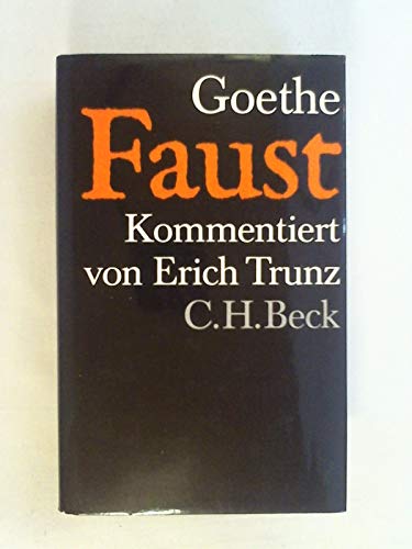 Faust : der Tragödie 1. u. 2. Teil; Urfaust. Goethe. Hrsg. u. kommentiert von Erich Trunz - Goethe, Johann Wolfgang von