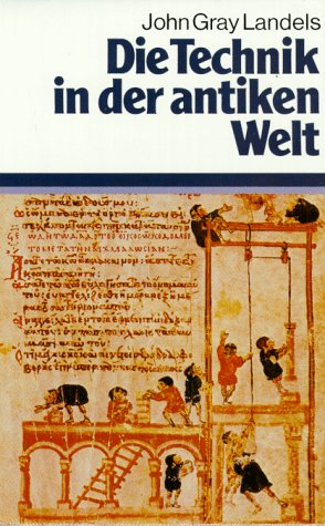 Beispielbild fr Die Technik in der antiken Welt: Sonderausgabe. zum Verkauf von medimops