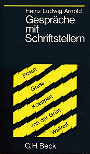 9783406049347: Gespräche mit Schiftstellern: Max Frisch, Günter Grass, Wolfgang Koeppen, Max von der Grün, Günter Wallraff (Beck'sche Schwarze Reihe)