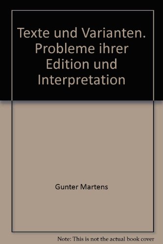 Texte und Varianten, Probleme der Edition und Interpretation - Studienausgabe