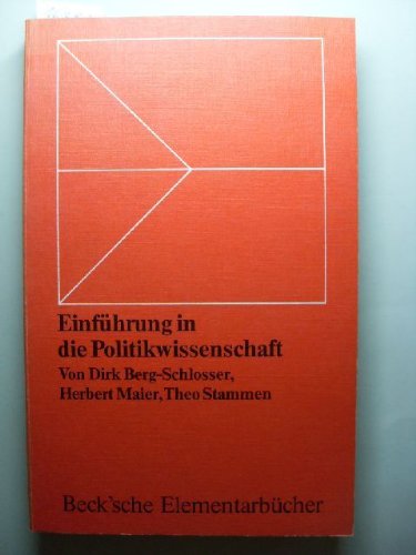 Einführung in die Politikwissenschaft. von, Herbert Maier u. Theo Stammen, Beck'sche Elementarbücher - Berg-Schlosser, Dirk