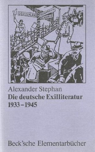 Stock image for Die deutsche Exilliteratur 1933-1945: E. Einf (Beck'sche Elementarbucher) (German Edition) for sale by Better World Books