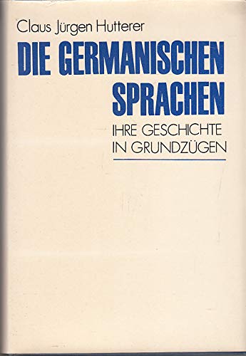 Die germanischen Sprachen. Ihre Geschichte in Grundzügen. EA.