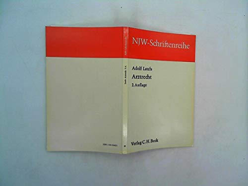 Arztrecht (Schriftenreihe der Neuen juristischen Wochenschrift ; Heft 29) (German Edition) (9783406054426) by Laufs, Adolf