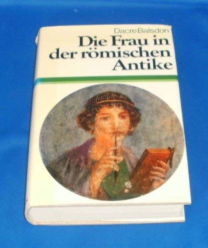 9783406057823: Die Frau in der rmischen Antike