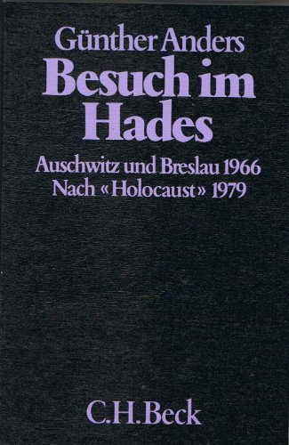 Besuch im Hades. Auschwitz und Breslau 1966. Nach 