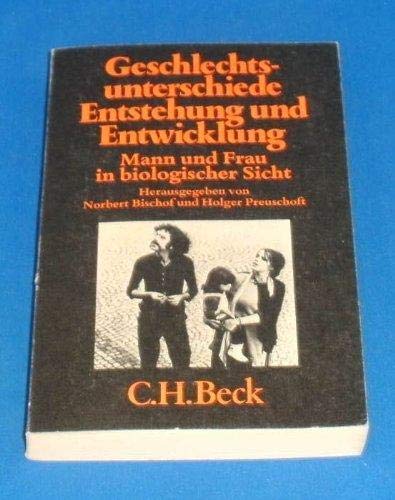 Geschlechtsunterschiede. Entstehung und Entwicklung (Mann und Frau in biologischer Sicht)