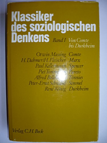 Klassiker des soziologischen Denkens, 1. Band: Von Comte bis Durkheim, - Käsler, Dirk (Hg.)