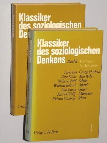 Beispielbild fr Klassiker des soziologischen Denkens II. Von Weber bis Mannheim zum Verkauf von medimops