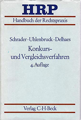 Imagen de archivo de Konkurs- und Vergleichsverfahren. (Handbuch der Rechtspraxis: HRP) a la venta por Versandantiquariat Felix Mcke