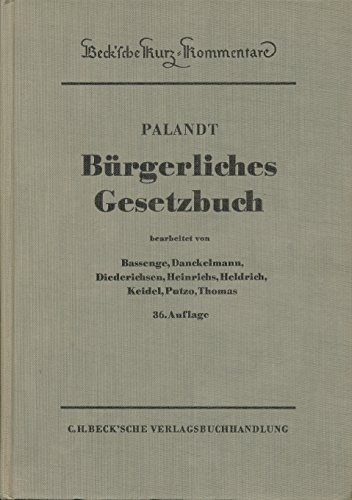9783406065606: Burgerliches Gesetzbuch: Mit Einfuhrungsgesetz, Beurkundungsgesetz, Abzahlungsgesetz (Beck'sche Kurz-Kommentare ; Bd. 7)