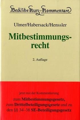 Mitbestimmungsgesetz. erl. von , Peter Ulmer, Beck`sche Kurz-Kommentare