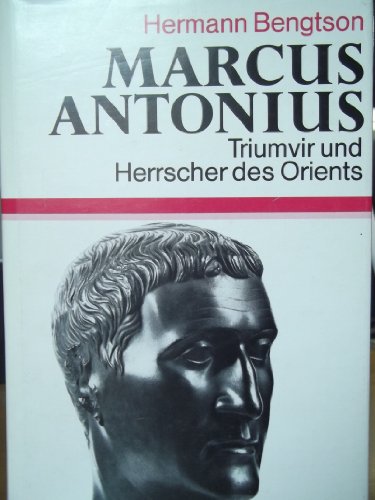 Stock image for Marcus Antonius: Triumvir u. Herrscher d. Orients (Beck'sche Sonderausgaben) (German Edition) for sale by Swan Trading Company