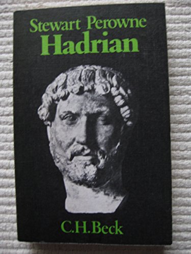 Hadrian. Sein Leben und seine Zeit. Mit einer Einleitung des Verfassers. Aus dem Englischen von H...