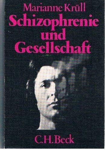 Stock image for Schizophrenie und Gesellschaft. Zum Menschenbild in Psychiatrie und Soziologie. for sale by Versandantiquariat Felix Mcke