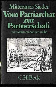 9783406067587: Vom Patriarchat zur Partnerschaft: Zum Strukturwandel d. Familie (Beck'sche schwarze Reihe ; Bd. 158) (German Edition)