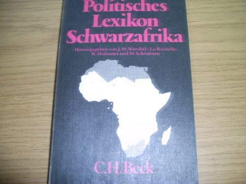 Imagen de archivo de Politisches Lexikon Schwarzafrika a la venta por Versandantiquariat Kerzemichel