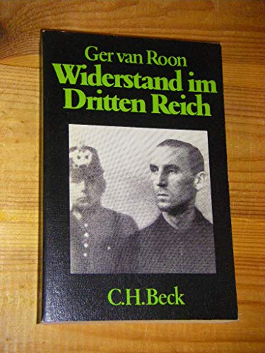 Widerstand im Dritten Reich : ein Überblick. Beck'sche schwarze Reihe ; Bd. 191 - Roon, Ger van