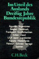 Imagen de archivo de Im Urteil des Auslands: 30 Jahre Bundesrepublik (Beck`sche schwarze Reihe ; Bd. 194) a la venta por Bernhard Kiewel Rare Books