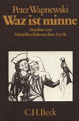 Beispielbild fr Waz ist Minne. Studien zur mittelhochdeutschen Lyrik. zum Verkauf von medimops