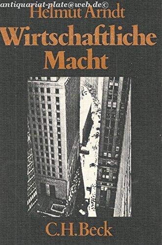 9783406068034: Wirtschaftliche Macht : Tatsachen u. Theorien. Beck'sche schwarze Reihe ; Bd. 119