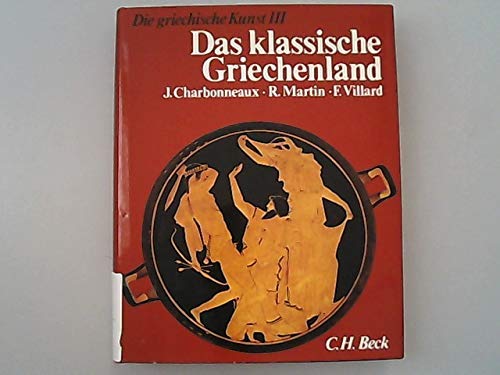 Beispielbild fr Das klassische Griechenland. 480 - 33 v. Chr. (Bd. 3) zum Verkauf von Versandantiquariat Felix Mcke