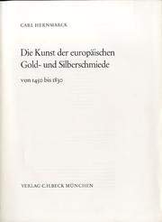 Die Kunst der europäischen Gold- und Silberschmiede von 1450-1830.