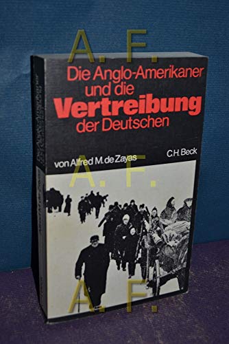 Die Anglo-Amerikaner und die Vertreibung der Deutschen