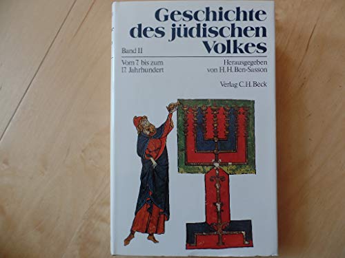 Stock image for Geschichte des jdischen Volkes. Band 2: Vom 7. bis zum 17. Jahrhundert for sale by Bernhard Kiewel Rare Books