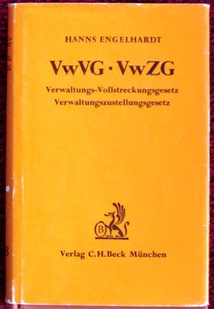 Stock image for Verwaltungs-Vollstreckungsgesetz, Verwaltungszustellungsgesetz. Kommentar unter Bercksichtigung der landesrechtlichen Bestimmungen. for sale by Buchpark