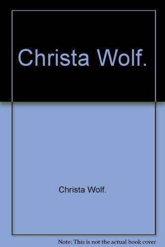 Stock image for Christa Wolf. for sale by Versandantiquariat Felix Mcke