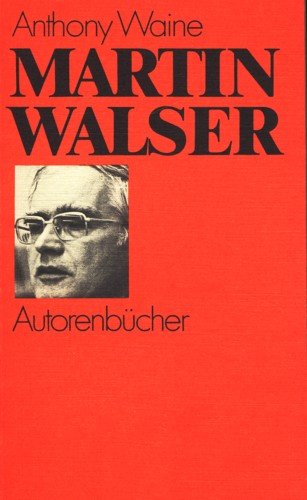 Stock image for Martin Walser (Autorenbu?cher ; 18) (German Edition) Waine, Anthony Edward for sale by CONTINENTAL MEDIA & BEYOND