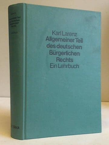 Allgemeiner Teildes deutschen Bürgerlichen Rechts (ein Lehrbuch) - Dr. Karl Larenz