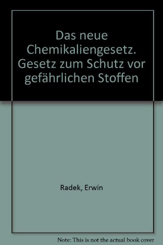 Imagen de archivo de Das neue Chemikaliengesetz. Gesetz zum Schutz vor gefhrlichen Stoffen a la venta por medimops