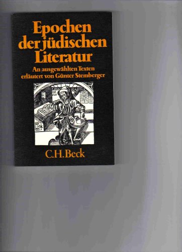 Epochen der jüdischen Literatur. An ausgewählten Texten erläutert von Günter Stemberger.