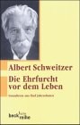 9783406084553: Die Ehrfurcht vor dem Leben. Grundtexte aus fnf Jahrzehnten