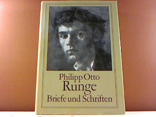 Briefe und Schriften - Runge, Philipp Otto